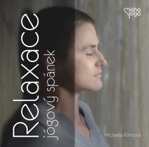 CD Relaxace - Jógový spánek, Michaela Klímová, Mishayoga.cz
